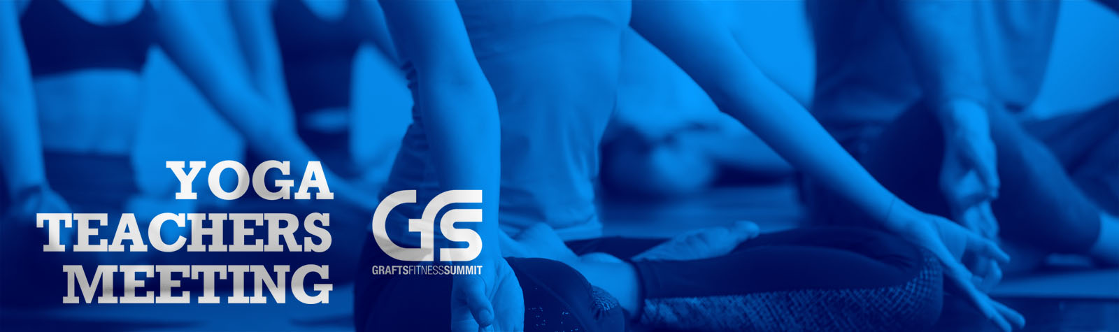 7th GFS 2019 - Yoga Teachers Meeting banner 7th GFS 2019 - Yoga Teachers Meeting banner